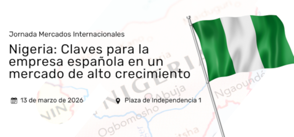 Nigeria: Claves para la empresa española en un mercado de alto crecimiento