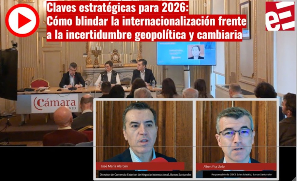 Claves estrat&eacute;gicas para 2026: C&oacute;mo blindar la internacionalizaci&oacute;n frente a la incertidumbre geopol&iacute;tica y cambiaria